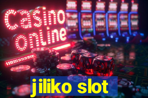 jiliko slot