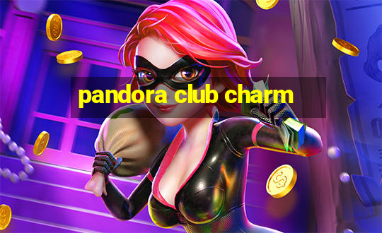 pandora club charm