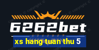 xs hang tuan thu 5