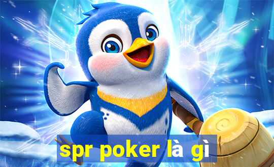 spr poker là gì