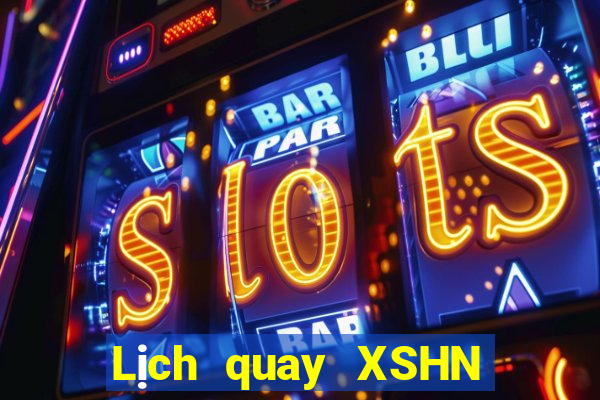 Lịch quay XSHN Thứ 4