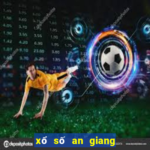 xổ số an giang ngày 31 tháng 8 năm 2024