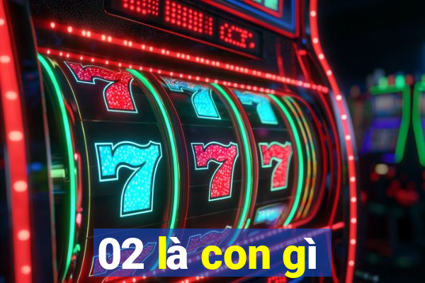 02 là con gì