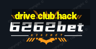 drive club hack