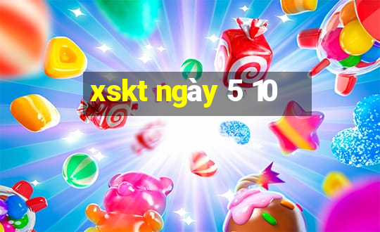 xskt ngày 5 10