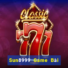 Sun8999 Game Bài 1 Đổi 1