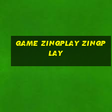 game zingplay zingplay