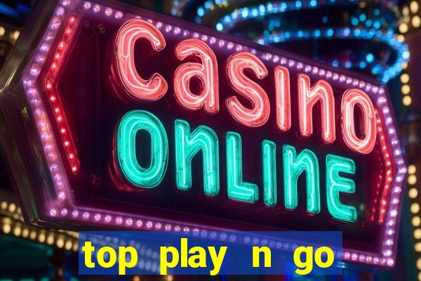 top play n go online casino