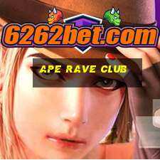 ape rave club