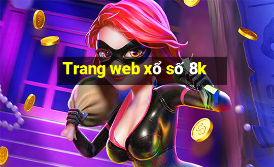 Trang web xổ số 8k