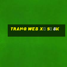 Trang web xổ số 8k