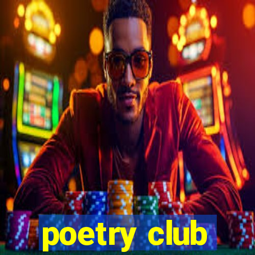 poetry club