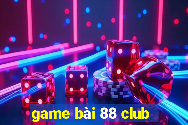 game bài 88 club