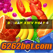 Dự đoán XSTV ngày 6