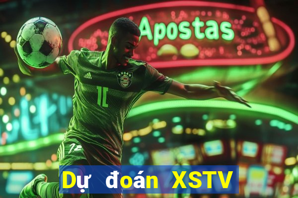 Dự đoán XSTV ngày 6