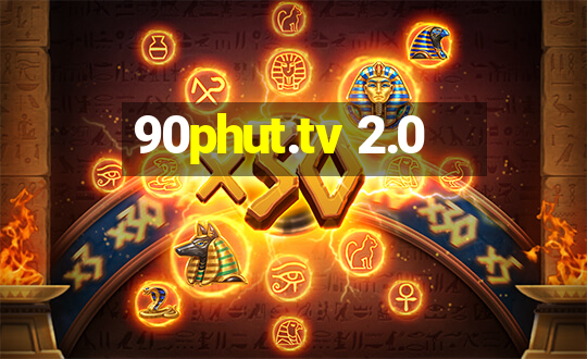 90phut.tv 2.0