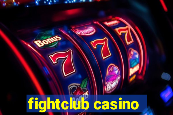 fightclub casino