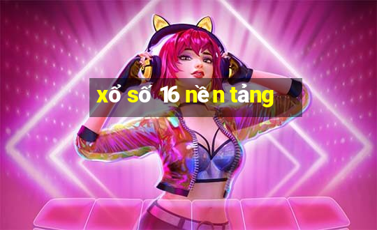 xổ số 16 nền tảng