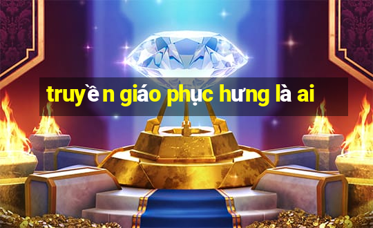 truyền giáo phục hưng là ai