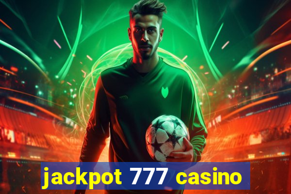 jackpot 777 casino