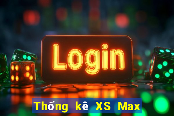 Thống kê XS Max 3D thứ tư