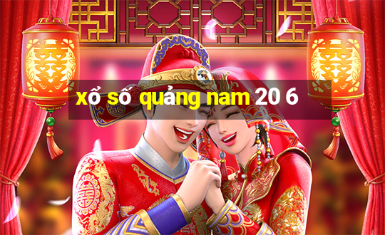 xổ số quảng nam 20 6