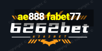 ae888 fabet77