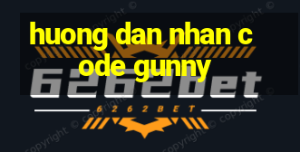 huong dan nhan code gunny