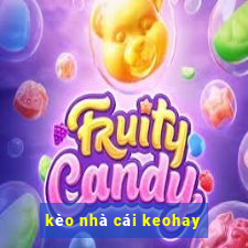 kèo nhà cái keohay