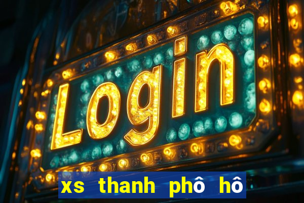 xs thanh phô hô chi minh hom nay