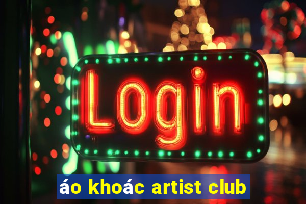 áo khoác artist club