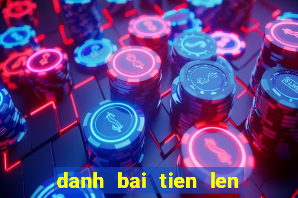 danh bai tien len zing play