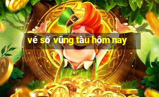 vé số vũng tàu hôm nay