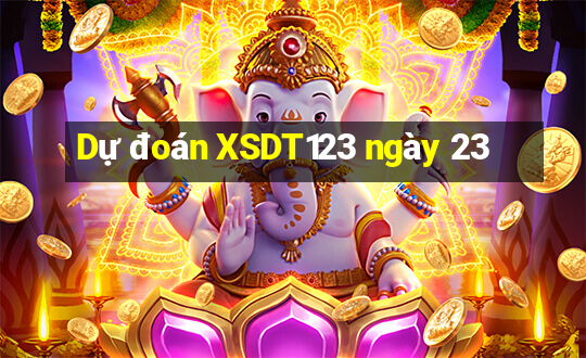 Dự đoán XSDT123 ngày 23