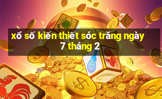 xổ số kiến thiết sóc trăng ngày 7 tháng 2