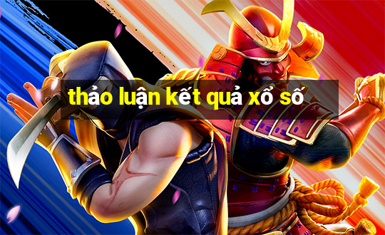 thảo luận kết quả xổ số