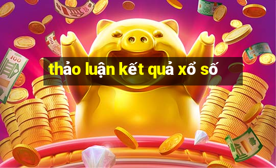 thảo luận kết quả xổ số