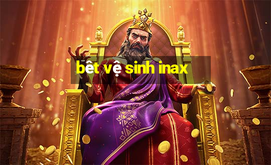 bêt vệ sinh inax