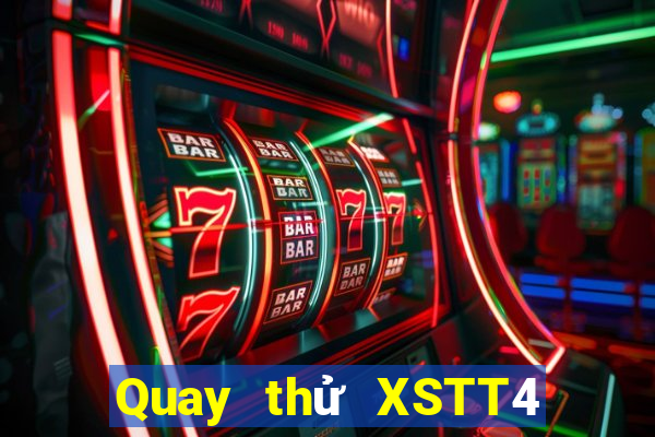 Quay thử XSTT4 Thứ 2