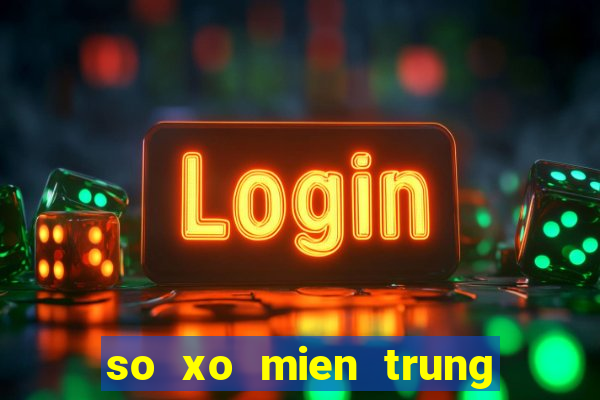 so xo mien trung thu 6