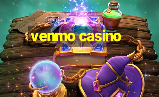 venmo casino