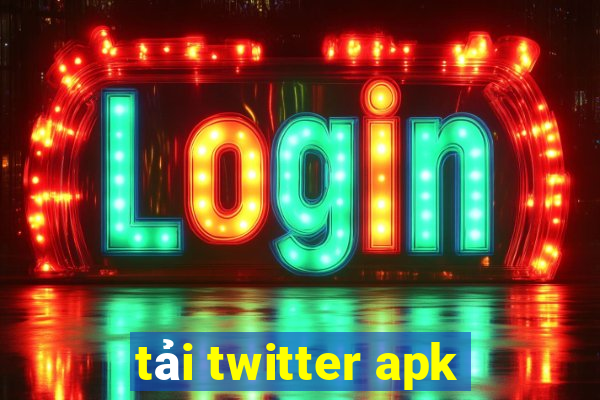 tải twitter apk