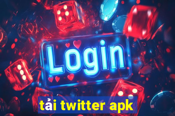 tải twitter apk