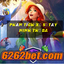 Phân tích xổ số Tây Ninh thứ Ba