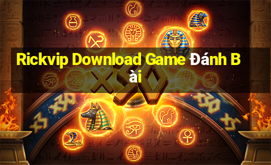 Rickvip Download Game Đánh Bài