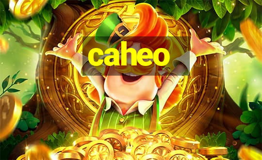 caheo