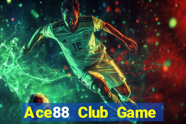 Ace88 Club Game Bài A88