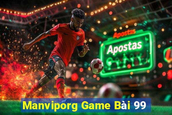 Manviporg Game Bài 99