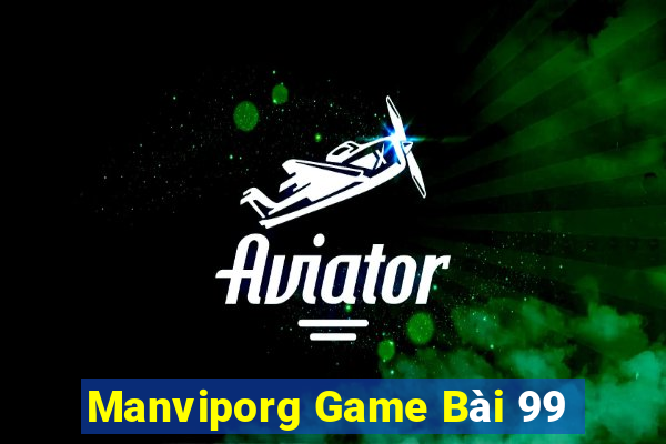 Manviporg Game Bài 99