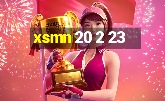 xsmn 20 2 23